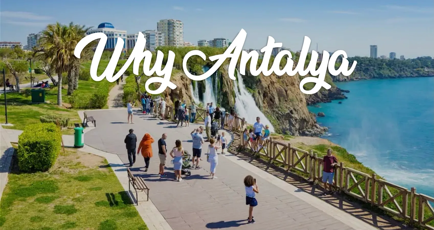 Why Visit Antalya?
